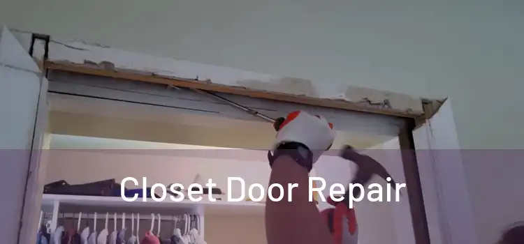 Closet Door Repair