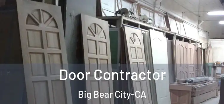 Door Contractor Big Bear City-CA